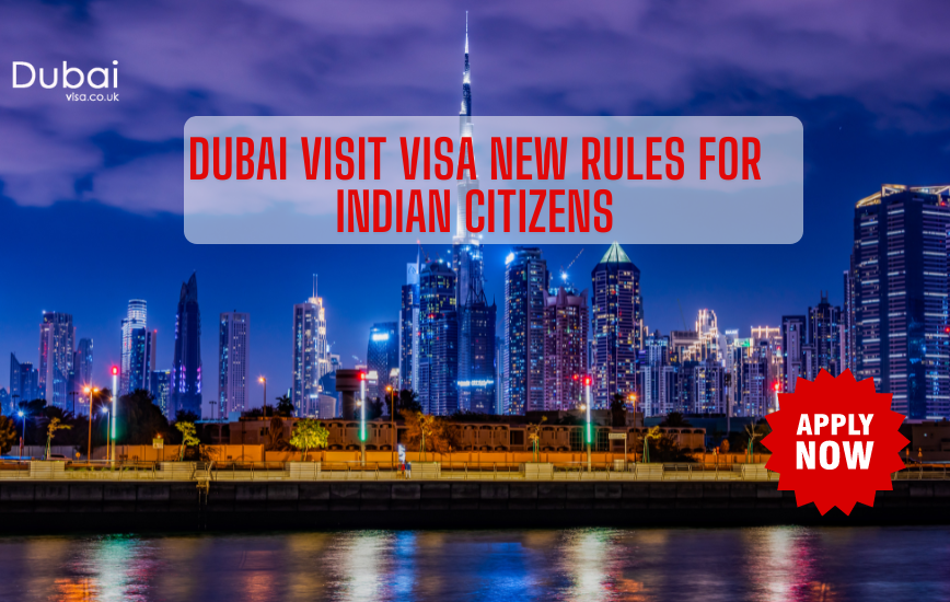 Dubai Visit Visa New Rules For Indian Citizens: Updated Rules